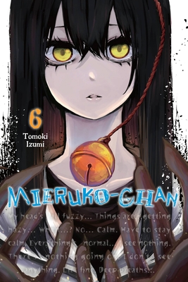 Mieruko-Chan, Vol. 6 - Tomoki Izumi