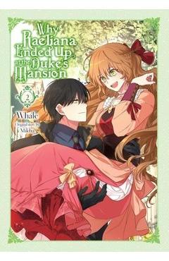 Coperta cărții 'Why Raeliana Ended Up at the Duke's Mansion, Vol. 2 - Whale'