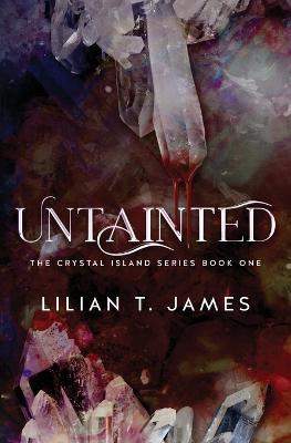 Untainted - Lilian T. James