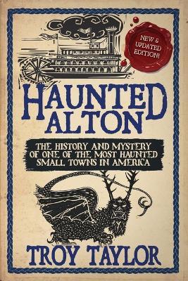 Haunted Alton - Troy Taylor
