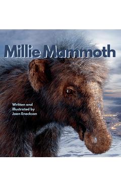 Poza produsului Millie Mammoth - Joan Enockson
