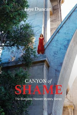 Canyon of Shame - Faye Duncan
