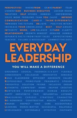 Everyday Leadership: You Will Make a Difference - Brian Unell