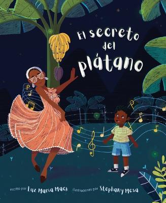 El Secreto del Pltano (the Secret of the Pltano) - Luz Maria Mack