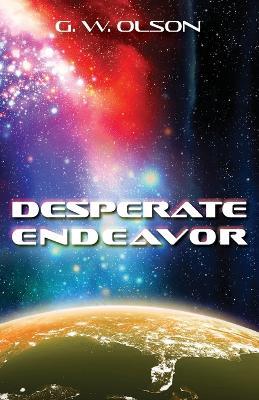 Desperate Endeavor - Glen Olson