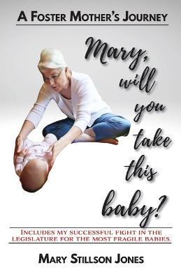 Will You Take This Baby? - Mary Stillson Jones
