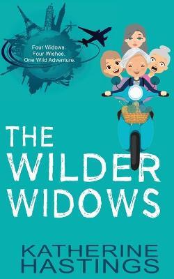 The Wilder Widows - Katherine Hastings