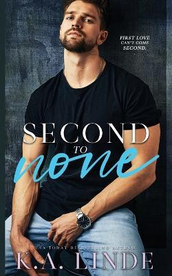 Second to None - K. A. Linde