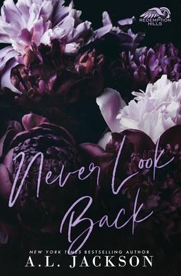 Never Look Back (Alternate Cover) - A. L. Jackson