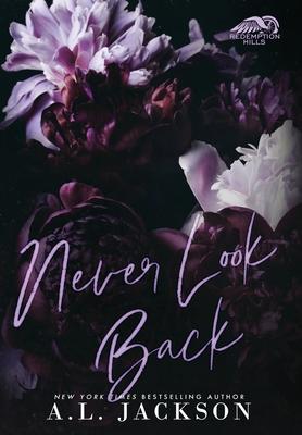 Never Look Back (Hardcover) - A. L. Jackson
