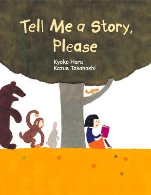Tell Me a Story, Please - Kazue Takahashi