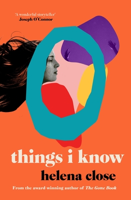 Things I Know - Helena Close