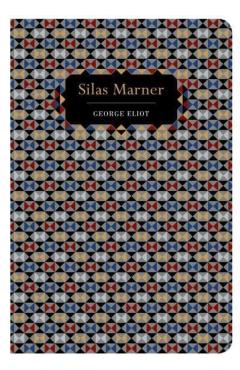 Silas Marner - George Eliot
