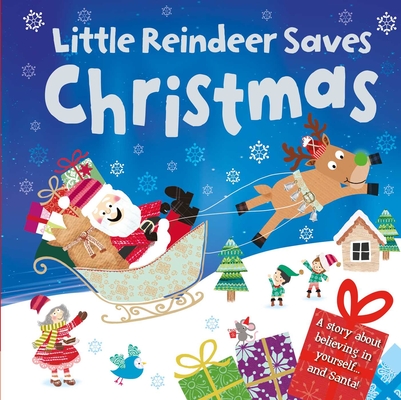Little Reindeer Saves Christmas: Padded Board Book - Igloo Books