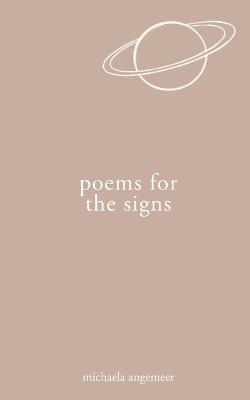 Poems for the Signs - Michaela Angemeer