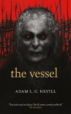 The Vessel - Adam Nevill