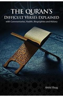 Coperta cărții 'The Qur'an's Difficult Verses Explained: with Commentaries, Hadith, Biographies and History - Abdul Haqq'