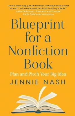 Blueprint for a Nonfiction Book - Jennie Nash