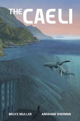 Coperta cărții 'The Caeli: The Odyssey of Melamuri - Bruce Muller'
