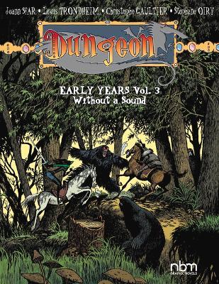 Dungeon: Early Years, Vol. 3: Wihout a Soundvolume 3 - Christophe Gaultier