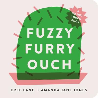 Fuzzy Furry Ouch - Amanda Jane Jones