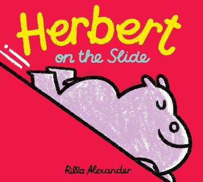 Herbert on the Slide - Rilla Alexander