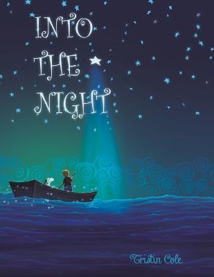 Coperta cărții 'Into the Night - Tristin Cole'