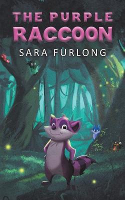 The Purple Raccoon - Sara Furlong