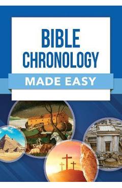 Coperta cărții 'Bible Chronology Made Easy - Rose Publishing'