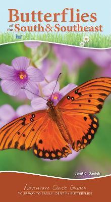 Butterflies of the South & Southeast: Your Way to Easily Identify Butterflies - Jaret C. Daniels