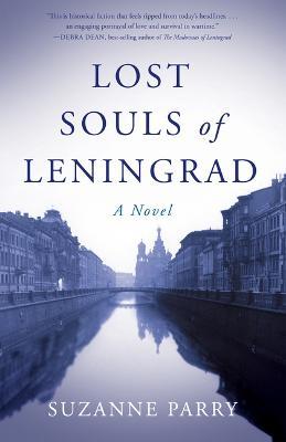 Lost Souls of Leningrad - Suzanne Parry