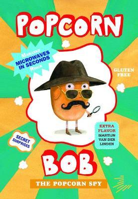Popcorn Bob 2: The Popcorn Spy - Maranke Rinck