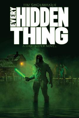 Every Hidden Thing - Tim Shoemaker