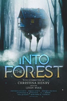 Into the Forest: Tales of the Baba Yaga - Christina Henry