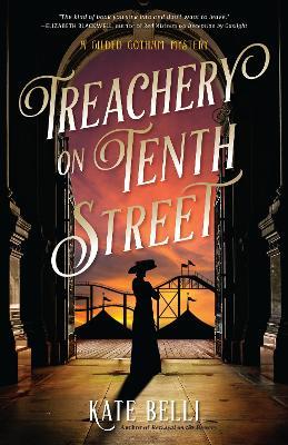 Treachery on Tenth Street - Kate Belli