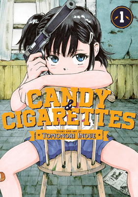 Candy and Cigarettes Vol. 1 - Tomonori Inoue