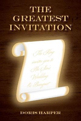 The Greatest Invitation - Doris Harper