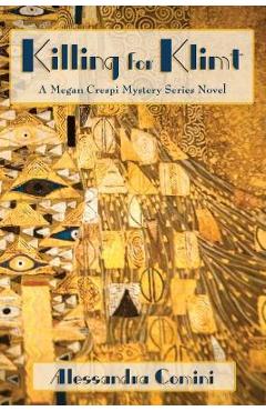 Coperta cărții 'Killing for Klimt - Alessandra Comini'