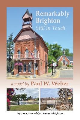 Remarkably Brighton, Still in Touch - Paul W. Weber