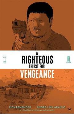 Coperta cărții 'A Righteous Thirst for Vengeance, Volume 2 - Rick Remender'