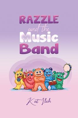 Razzle and the Music Band - Kat Ilich