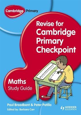 Cambridge Primary Revise for Primary Checkpoint Mathematics Study Guide - Barbara Carr