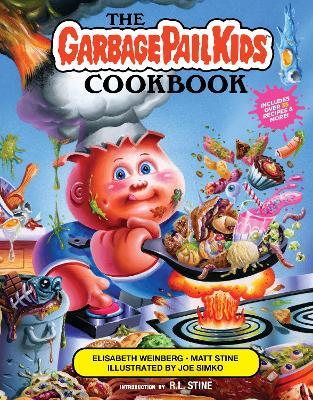 The Garbage Pail Kids Cookbook - Elisabeth Weinberg