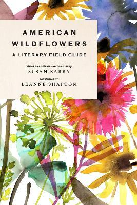 American Wildflowers: A Literary Field Guide - Susan Barba
