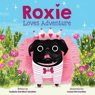 Roxie Loves Adventure - Sudipta Bardhan-quallen