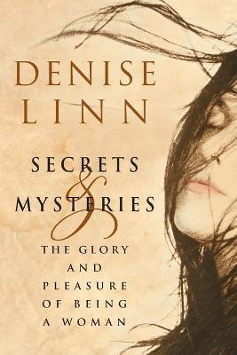 Secrets and Mysteries - Denise Linn