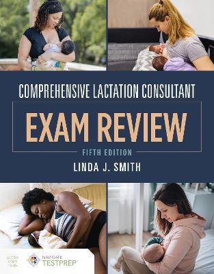 Comprehensive Lactation Consultant Exam Review - Linda J. Smith
