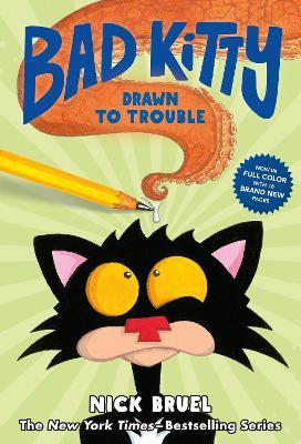 Bad Kitty Drawn to Trouble (Graphic Novel) - Nick Bruel