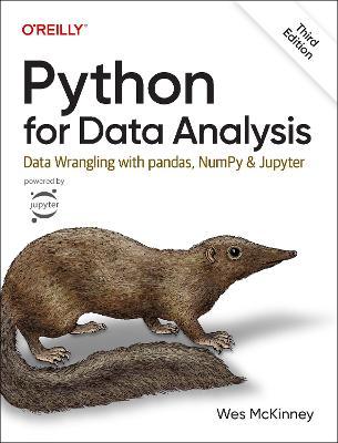 Python for Data Analysis: Data Wrangling with Pandas, Numpy, and Jupyter - Wes Mckinney