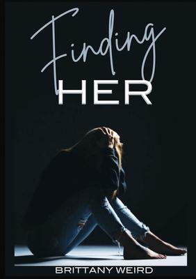 Finding Her - Brittany Weird